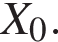 X_0.